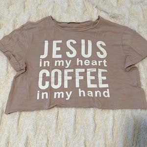 Jesus in my heart coffee in my hand crop top!